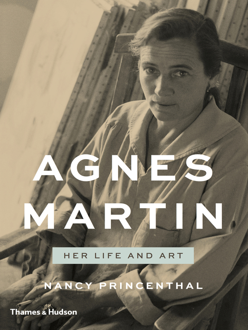 Title details for Agnes Martin by Nancy Princenthal - Wait list